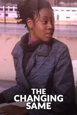 The Changing Same The Changing Same