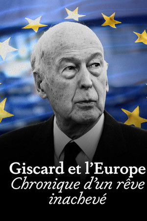 Giscard et l'Europe : chronique d'un rêve inachevé Giscard et l'Europe : chronique d'un rêve inachevé