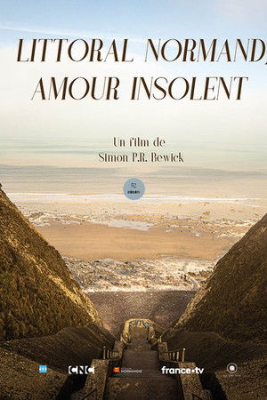 Littoral normand, amour insolent