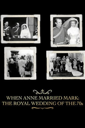 When Anne Married Mark: The Royal Wedding of the 70s