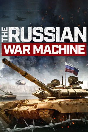 The Russian War Machine The Russian War Machine