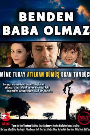 Benden Baba Olmaz