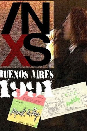 INXS: Live in Buenos Aires 1991 INXS: Live in Buenos Aires 1991