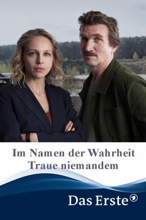 Im Namen der Wahrheit – Traue niemandem Im Namen der Wahrheit – Traue niemandem