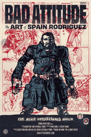 Bad Attitude: The Art of Spain Rodriguez Bad Attitude: The Art of Spain Rodriguez