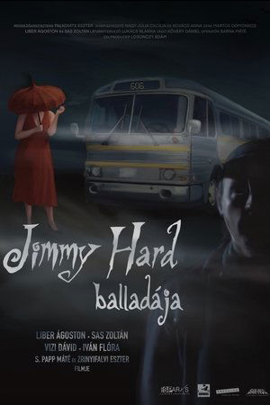 The Ballad of Jimmy Hard The Ballad of Jimmy Hard