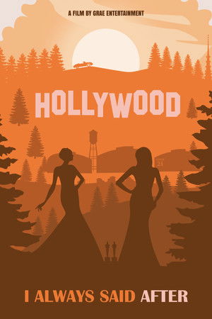 I Always Said After I Always Said After