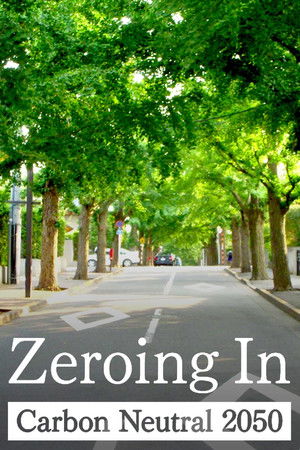 Zeroing In: Carbon Neutral 2050 Zeroing In: Carbon Neutral 2050