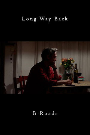 Long Way Back: B-Roads Long Way Back: B-Roads
