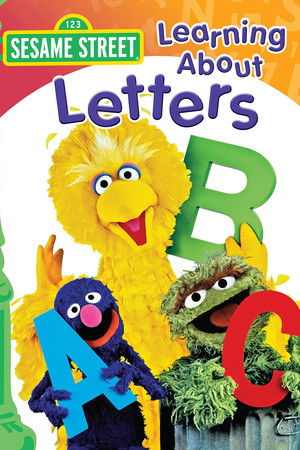 Sesame Street: Learning About Letters Sesame Street: Learning About Letters