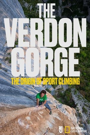 The Verdon Gorge, The Origin Of Sport Climbing The Verdon Gorge, The Origin Of Sport Climbing