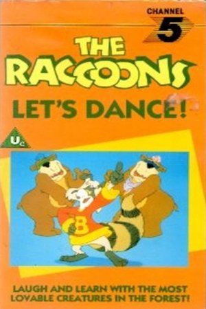 The Raccoons: Let's Dance! The Raccoons: Let's Dance!