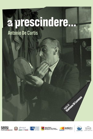 A prescindere... Antonio de Curtis