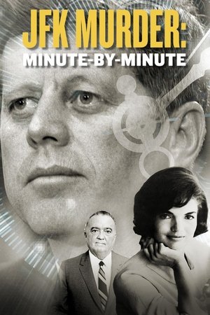 The Killing of JFK: Minute by Minute The Killing of JFK: Minute by Minute