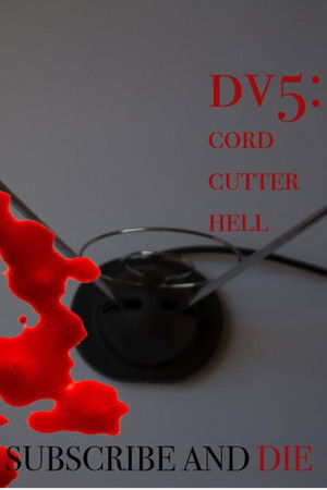 DV5: Cord Cutter Hell DV5: Cord Cutter Hell