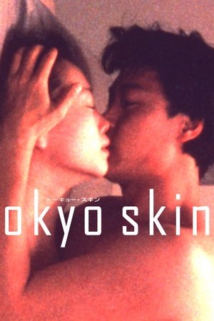 Tokyo Skin Tokyo Skin