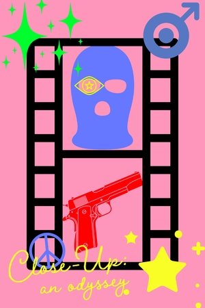 Close-Up: an odyssey Close-Up: an odyssey