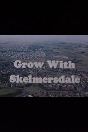 Grow With Skelmersdale Grow With Skelmersdale