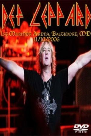 Def Leppard: Live In Baltimore Def Leppard: Live In Baltimore
