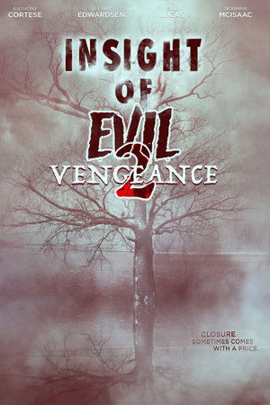Insight of Evil 2: Vengeance Insight of Evil 2: Vengeance