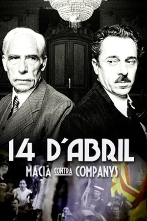 14 d'abril. Macià contra Companys 14 d'abril. Macià contra Companys