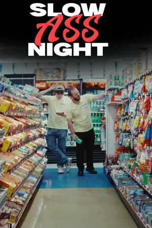 Slow Ass Night Slow Ass Night