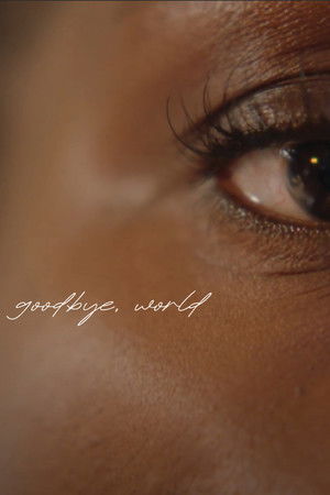 Goodbye, World Goodbye, World