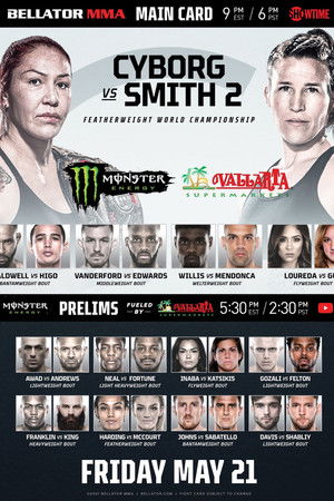 Bellator 259: Cyborg vs. Smith 2 Bellator 259: Cyborg vs. Smith 2