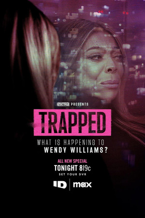 Trapped: What is Happening to Wendy Williams?