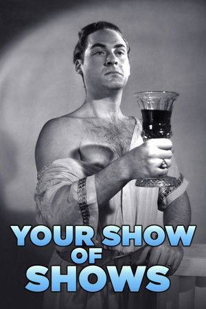 Your Show of Shows Your Show of Shows