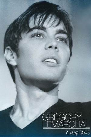 Grégory Lemarchal - Cinq ans Grégory Lemarchal - Cinq ans