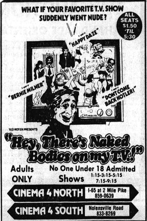 Hey! There's Naked Bodies on My TV! Hey! There's Naked Bodies on My TV!