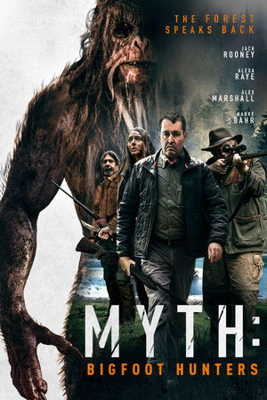 Myth: Bigfoot Hunters Myth: Bigfoot Hunters