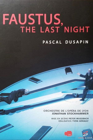 Faustus, The Last Night Faustus, The Last Night