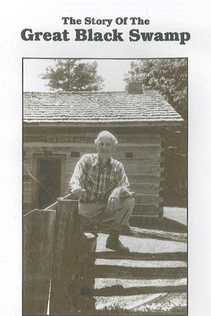 The Story of the Great Black Swamp The Story of the Great Black Swamp