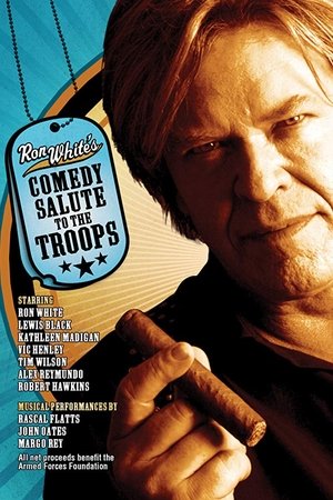 Ron White: Comedy Salute to the Troops Ron White: Comedy Salute to the Troops