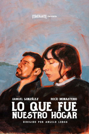 Lo que fue nuestro hogar Lo que fue nuestro hogar