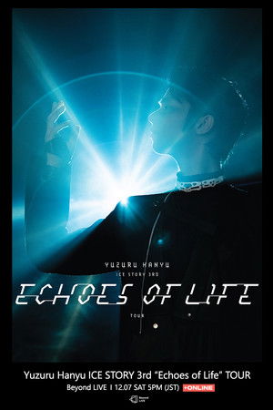 Yuzuru Hanyu ICE STORY 3rd “Echoes of Life” TOUR Yuzuru Hanyu ICE STORY 3rd “Echoes of Life” TOUR