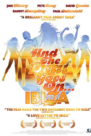 And The Beat Goes On...Ibiza And The Beat Goes On...Ibiza