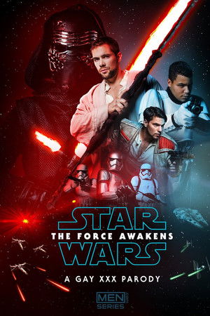 Star Wars: The Gay Force Awakens: A Gay XXX Parody Star Wars: The Gay Force Awakens: A Gay XXX Parody