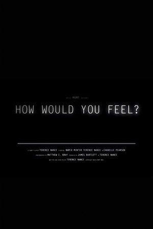 How Would You Feel?