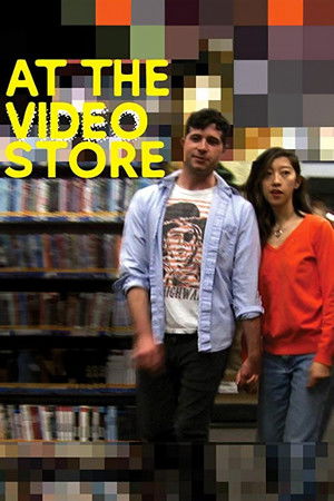 At the Video Store At the Video Store