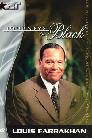Journeys in Black: Minister Louis Farrakhan Journeys in Black: Minister Louis Farrakhan
