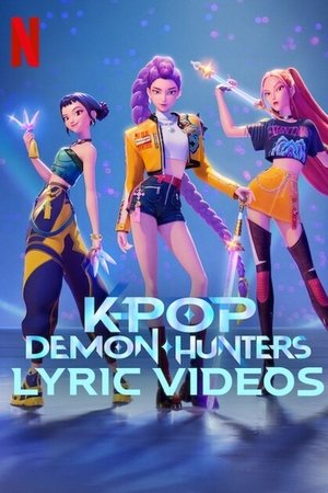 KPop Demon Hunters Lyric Videos