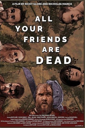 All Your Friends Are Dead All Your Friends Are Dead