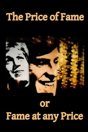 The Price of Fame or Fame at any Price