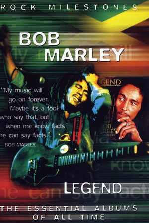 Rock Milestones: Bob Marley: Legend Rock Milestones: Bob Marley: Legend