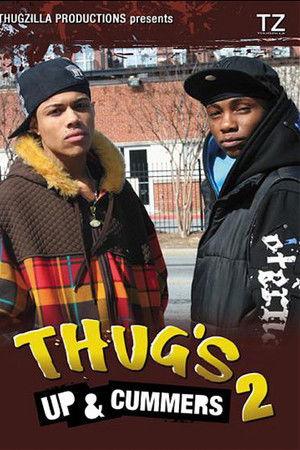 Thug's Up & Cummers 2 Thug's Up & Cummers 2