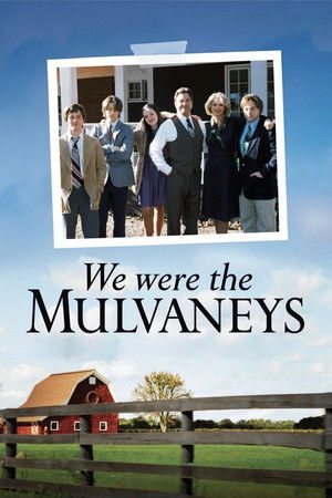 We Were the Mulvaneys We Were the Mulvaneys