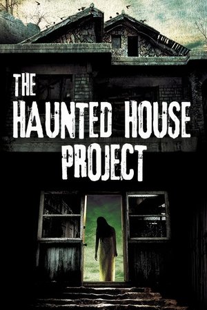 The Haunted House Project The Haunted House Project